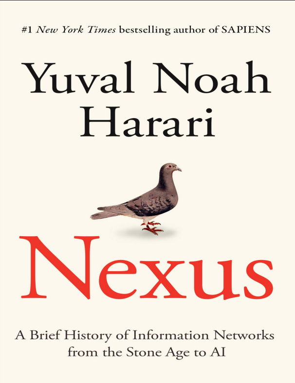 📚 NEXUS: MỘT LỊCH SỬ NGẮN VỀ MẠNG LƯỚI THÔNG TIN TỪ THỜI ĐỒ ĐÁ ĐẾN KỶ NGUYÊN AI