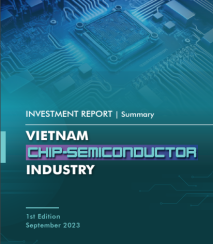  Investment Report - Vietnam Chip-Semiconductor Industry 2023