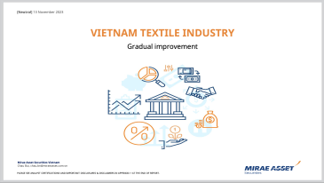 VIETNAM TEXTILE INDUSTRY: GRADUAL IMPROVEMENT