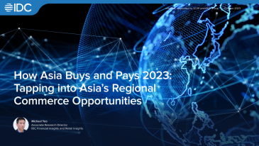 How Asia Buys and Pays 2023: Tapping into Asia’s Regional Commerce Opportunities