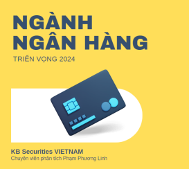 Báo cáo ngành ngân hàng và triển vọng 2024