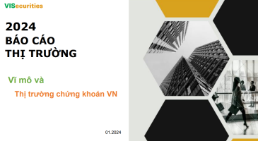 BÁO CÁO THỊ TRƯỜNG CHỨNG KHOÁN VÀ VĨ MÔ VIỆT NAM THÁNG 1.2024